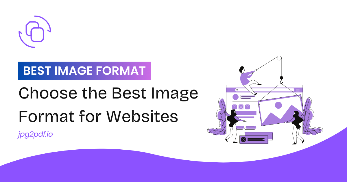 Choose the Best Image Format for Websites