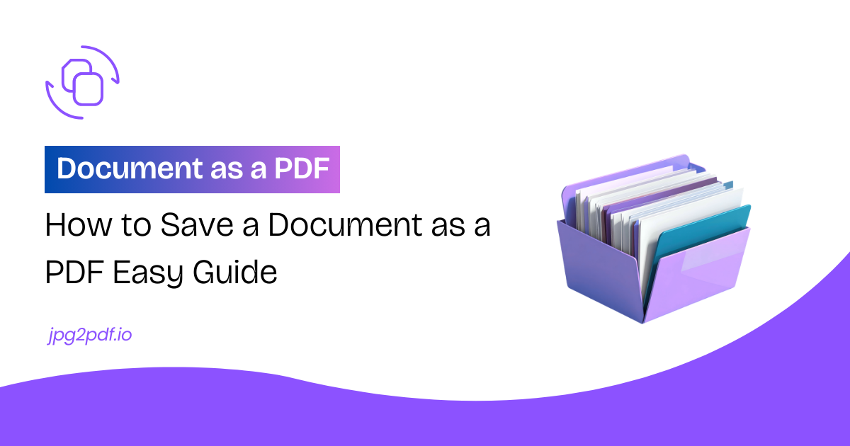 How to Save a Document as a PDF: Easy Guide